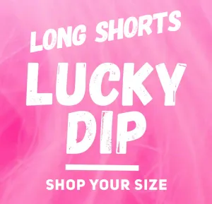 Lucky Dip Long Shorts