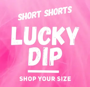 Lucky Dip Short Shorts