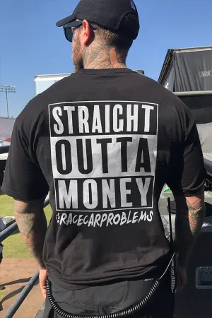 Straight Outta Money Racecar Problems T-shirts